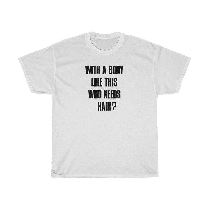 T-Shirt - Body Like This
