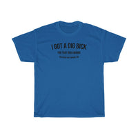 T-Shirt - Dig Bick