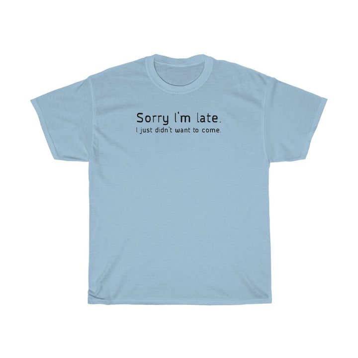 T-Shirt - I'm Late
