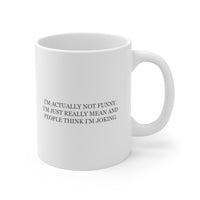 Mug - Not Funny