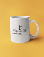Mug - Bad Sign