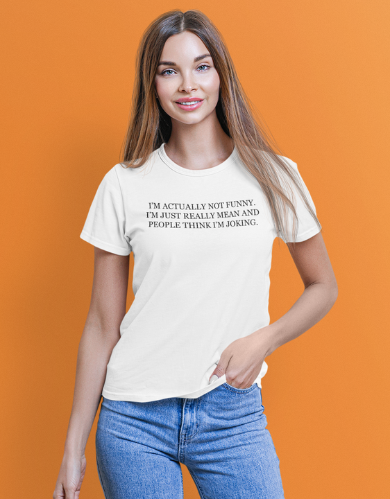 T-Shirt - Not Funny